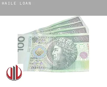 Haile  loan