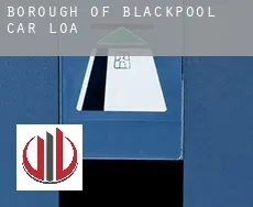 Blackpool (Borough)  car loan