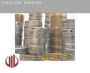Caerleon  banking