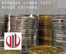 Rhondda Cynon Taff (Borough)  money exchange