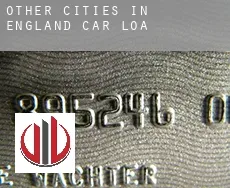 Other cities in England car loan