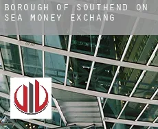 Southend-on-Sea (Borough) money exchange