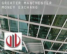 Greater Manchester  money exchange
