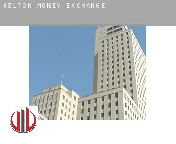 Kelton  money exchange