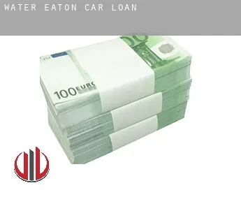 Water Eaton  car loan