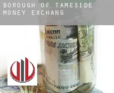 Tameside (Borough)  money exchange
