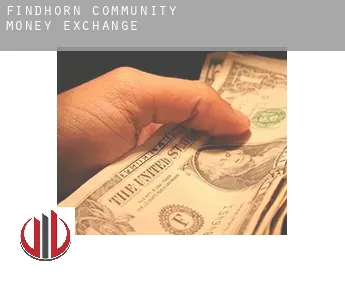 Findhorn Community  money exchange