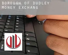 Dudley (Borough) money exchange