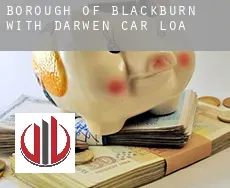 Blackburn with Darwen (Borough)  car loan