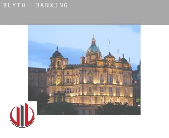 Blyth  banking
