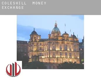 Coleshill  money exchange