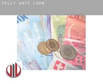Folly Gate  loan