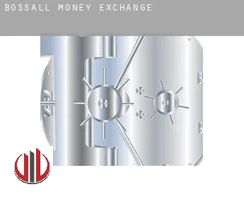 Bossall  money exchange
