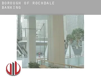 Rochdale (Borough)  banking