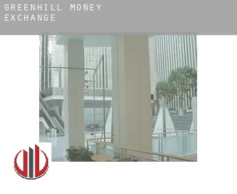 Greenhill  money exchange