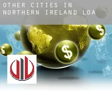 Other cities in Northern Ireland loan