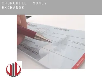 Churchill money exchange