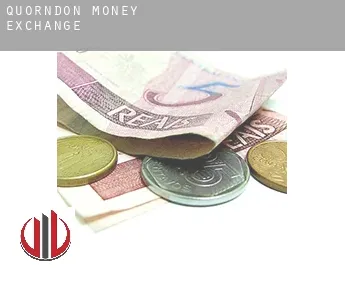 Quorndon  money exchange